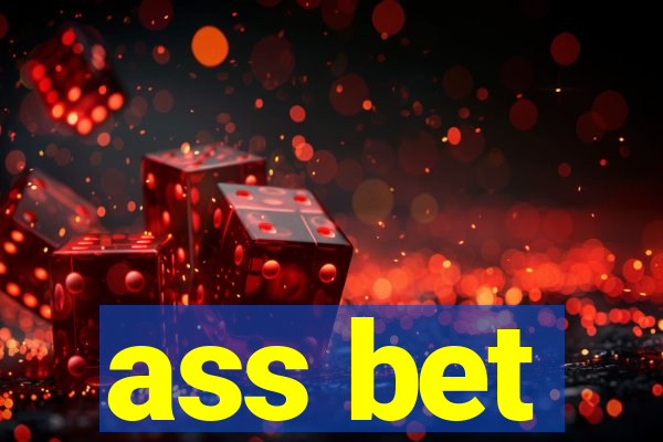 ass bet